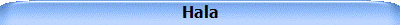 Hala